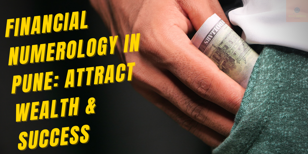 Financial Numerology in Pune