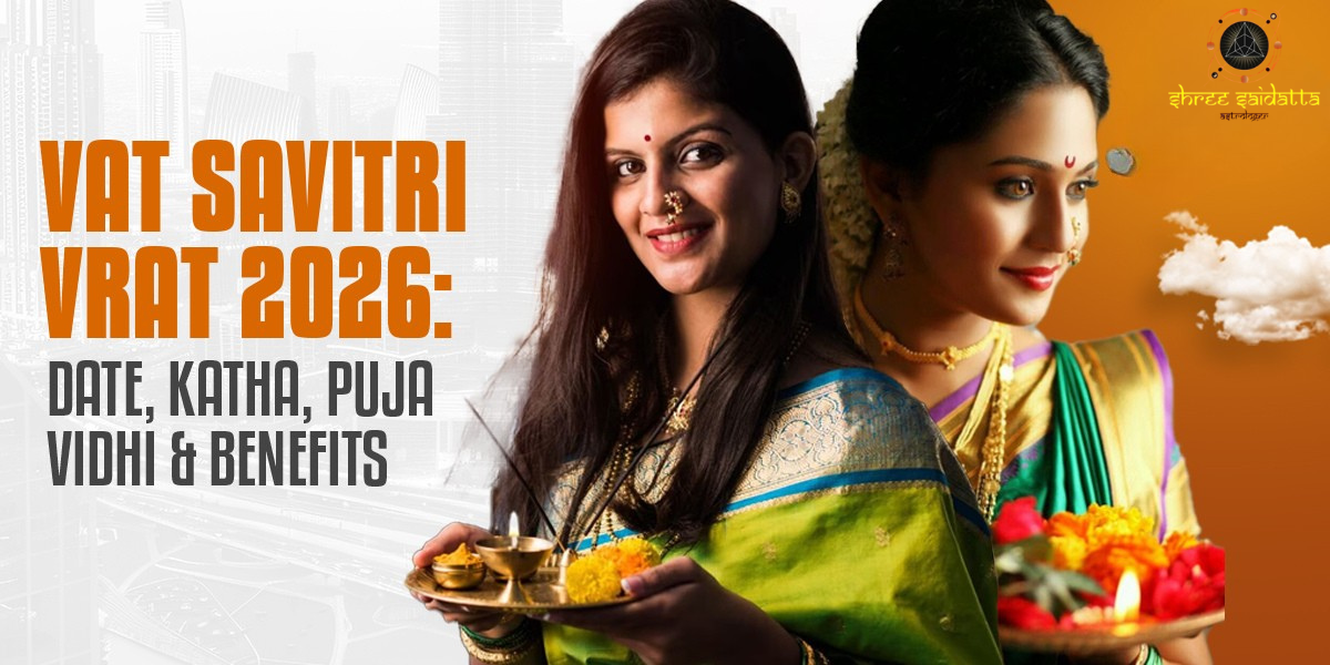 Vat Savitri Vrat 2026 Date, Katha, Puja Vidhi & Benefits